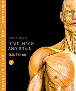 Cunningham's Manual of Practical Anatomy VOL 3 Head, Neck and Brain 16th Edition