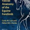 Fascial Anatomy of the Equine Forelimb (Vaccine Research and Developments) 1st Edition