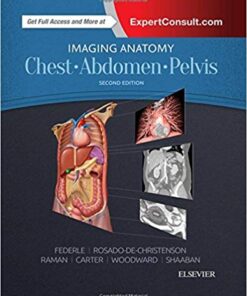Imaging Anatomy: Chest, Abdomen, Pelvis 2nd Edition