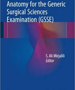 Anatomy for the Generic Surgical Sciences Examination (GSSE) 1st ed. 2017 Edition