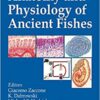 Phylogeny, Anatomy and Physiology of Ancient Fishes 1st Edition