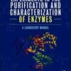 Experiments in the Purification and Characterization of Enzymes: A Laboratory Manual