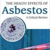 The Health Effects of Asbestos: An Evidence-based Approach 1st Edition
