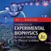 Introduction to Experimental Biophysics: Biological Methods for Physical Scientists (Foundations of Biochemistry and Biophysics) 2nd Edition