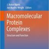 Macromolecular Protein Complexes: Structure and Function (Subcellular Biochemistry Book 83) 1st ed. 2017 Edition