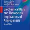 Biochemical Basis and Therapeutic Implications of Angiogenesis (Advances in Biochemistry in Health and Disease Book 6) 2nd Edition