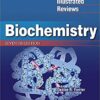 Lippincott Illustrated Reviews: Biochemistry (Lippincott Illustrated Reviews Series) Seventh, North American Edition