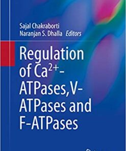 Regulation of Ca2+-ATPases,V-ATPases and F-ATPases (Advances in Biochemistry in Health and Disease Book 14) 1st ed. 2016 Edition