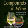Bioactive Compounds in Wine: Recent Advances and Perspectives (Biochemistry Research Trends) UK ed. Edition