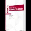 Advances in Cosmetic Surgery 1st Edition PDF
