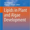 Lipids in Plant and Algae Development (Subcellular Biochemistry Book 86) 1st ed. 2016 Edition
