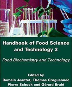 Handbook of Food Science and Technology 3: Food Biochemistry and Technology 1st Edition