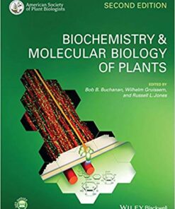 Biochemistry and Molecular Biology of Plants 2nd Edition