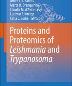 Proteins and Proteomics of Leishmania and Trypanosoma (Subcellular Biochemistry Book 74) 2014 Edition