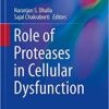 Role of Proteases in Cellular Dysfunction (Advances in Biochemistry in Health and Disease)