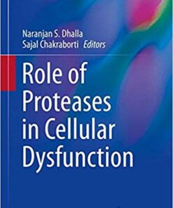 Role of Proteases in Cellular Dysfunction (Advances in Biochemistry in Health and Disease)