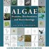 Algae: Anatomy, Biochemistry, and Biotechnology, Second Edition 2nd Edition