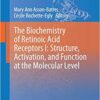 The Biochemistry of Retinoic Acid Receptors I: Structure, Activation, and Function at the Molecular Level (Subcellular Biochemistry Book 70) 2014 Edition,
