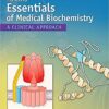 Marks' Essentials of Medical Biochemistry: A Clinical Approach Second Edition