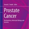 Prostate Cancer: Biochemistry, Molecular Biology and Genetics (Protein Reviews Book 16)