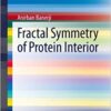 Fractal Symmetry of Protein Interior (SpringerBriefs in Biochemistry and Molecular Biology)