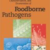 Rapid Detection, Characterization, and Enumeration of Foodborne Pathogens 1st Edition