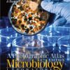 A Photographic Atlas for the Microbiology Laboratory 4th Edition