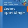 Vaccines against Allergies (Current Topics in Microbiology and Immunology) 2011th Edition
