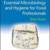 Essential Microbiology and Hygiene for Food Professionals 1st Edition