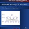 Systems Biology of Bacteria (Methods in Microbiology Book 39) 1st Edition
