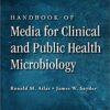 Handbook of Media for Clinical and Public Health Microbiology 1st Edition