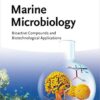 Marine Microbiology: Bioactive Compounds and Biotechnological Applications 1st Edition