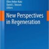 New Perspectives in Regeneration (Current Topics in Microbiology and Immunology Book 367) 2013 Edition