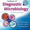 Textbook of Diagnostic Microbiology (Mahon, Textbook of Diagnostic Microbiology) 5th Edition