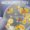 Microbiology: A Laboratory Manual (10th Edition) 10th Edition
