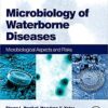 Microbiology of Waterborne Diseases: Microbiological Aspects and Risks 2nd Edition