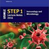 USMLE Step 1 Lecture Notes 2016: Immunology and Microbiology (Kaplan Test Prep) 1st Edition