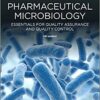 Pharmaceutical Microbiology: Essentials for Quality Assurance and Quality Control 1st Edition