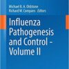 Influenza Pathogenesis and Control - Volume II (Current Topics in Microbiology and Immunology)