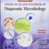 Koneman's Color Atlas and Textbook of Diagnostic Microbiology (Color Atlas & Textbook of Diagnostic Microbiology)