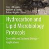 Hydrocarbon and Lipid Microbiology Protocols: Synthetic and Systems Biology - Applications