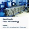 Modeling in Food Microbiology: From Predictive Microbiology to Exposure Assessment (Modeling and Control of Food Processess Set) 1st Edition
