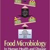 Food Microbiology: In Human Health and Disease 1st Edition