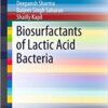 Biosurfactants of Lactic Acid Bacteria (SpringerBriefs in Microbiology) 1st ed. 2016 Edition