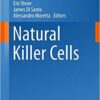 Natural Killer Cells (Current Topics in Microbiology and Immunology) 1st ed. 2016 Edition