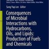 Consequences of Microbial Interactions with Hydrocarbons, Oils, and Lipids: Production of Fuels and Chemicals (Handbook of Hydrocarbon and Lipid Microbiology)