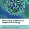Microbiology and Molecular Diagnosis in Pathology: A Comprehensive Review for Board Preparation, Certification and Clinical Practice 1st Edition