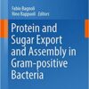 Protein and Sugar Export and Assembly in Gram-positive Bacteria (Current Topics in Microbiology and Immunology Book 404) 1st ed. 2017 Edition