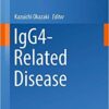 IgG4-Related Disease (Current Topics in Microbiology and Immunology) 1st ed. 2017 Edition