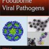 Foodborne Viral Pathogens (Food Microbiology) 1st Edition